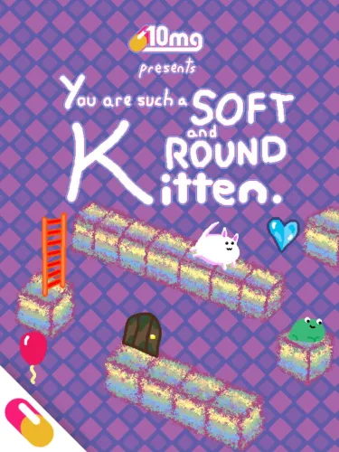 Portada de 10mg: You are such a Soft and Round Kitten.