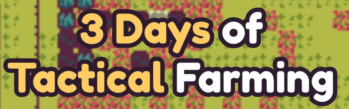 Portada de 3 Days of Tactical Farming