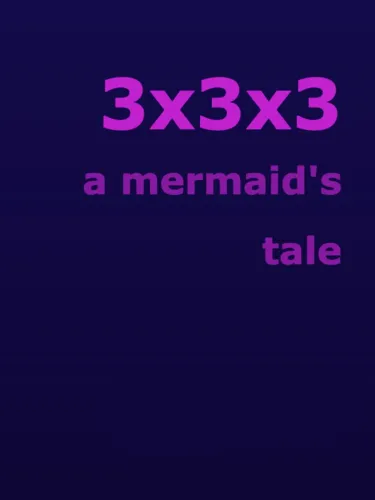 Portada de 3x3x3: A Mermaid’s Tale
