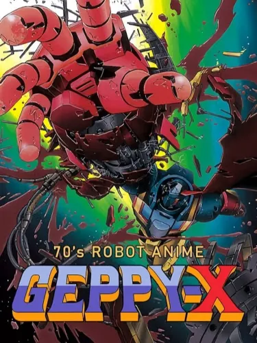 Portada de 70’s Robot Anime Geppy-X