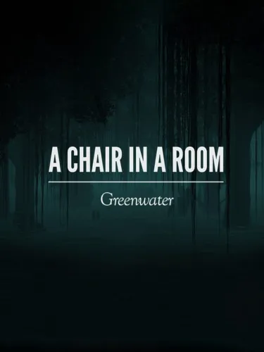 Portada oficial del videojuego A Chair in a Room: Greenwater