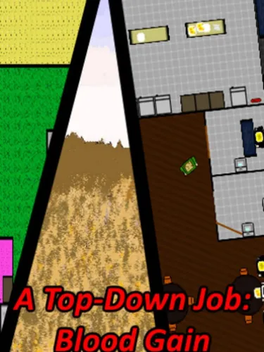 Portada de A Top-Down Job: Blood Gain