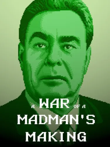 Portada de A War of a Madman’s Making