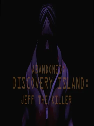 Portada de Abandoned: Discovery Island – Jeff The Killer
