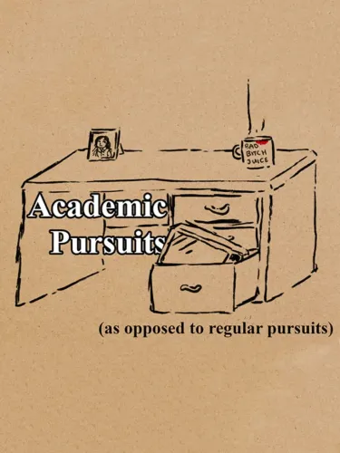 Portada de Academic Pursuits (As Opposed to Regular Pursuits)