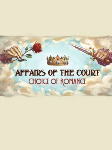 Portada de Affairs of the Court: Choice of Romance