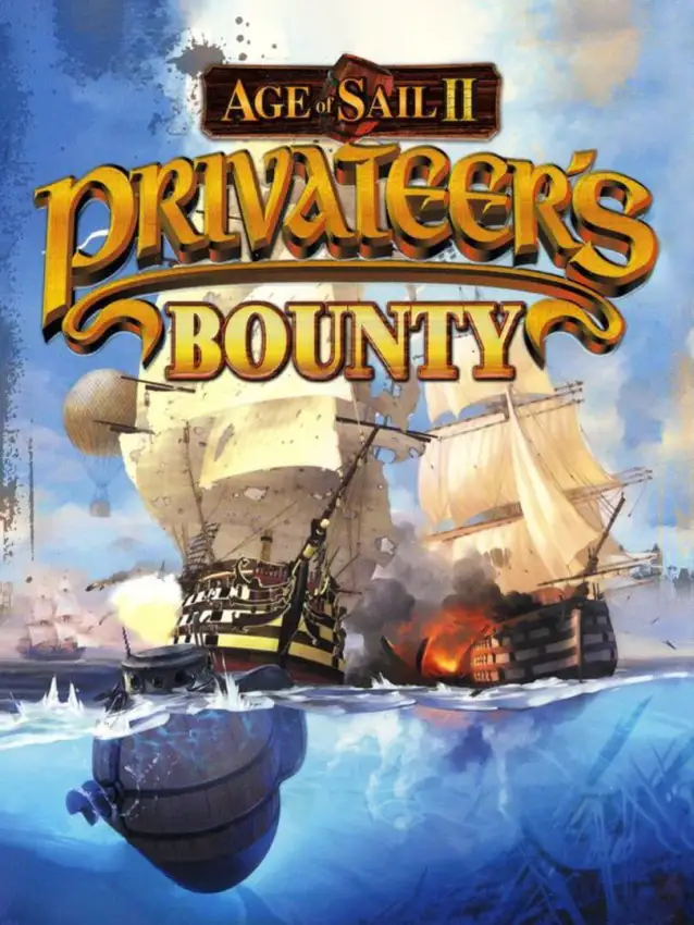 Age of Sail II: Privateer’s Bounty