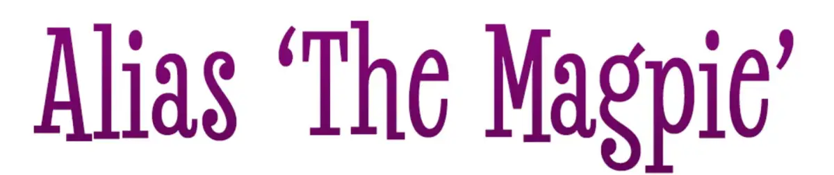 Alias ‘The Magpie’