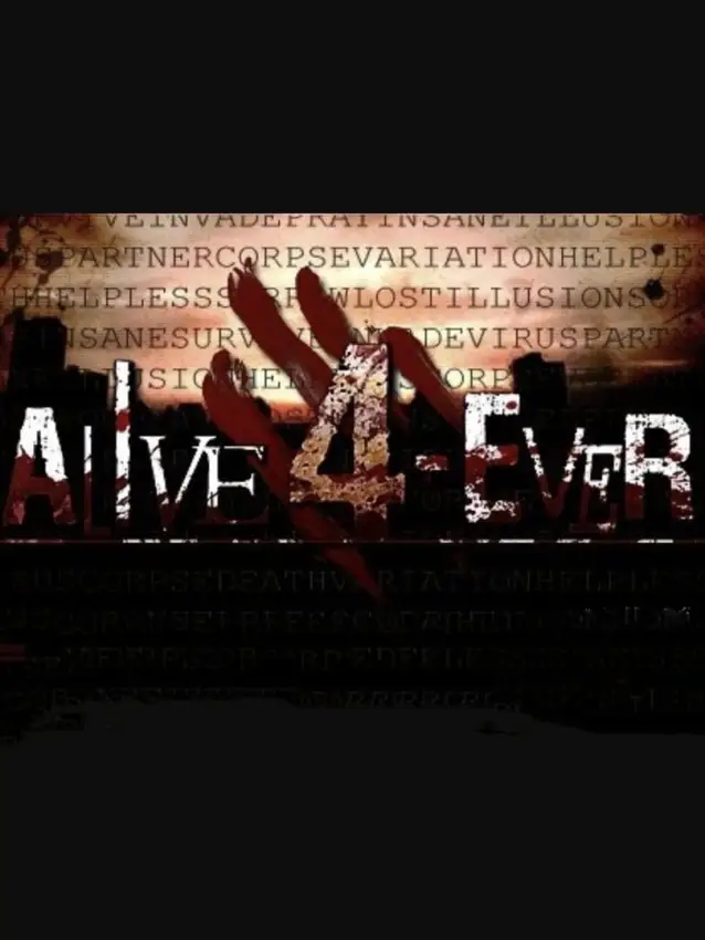 Alive 4-Ever