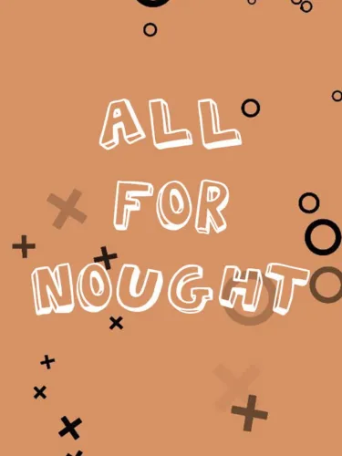 Portada de All For Nought: Tic Tac Toe