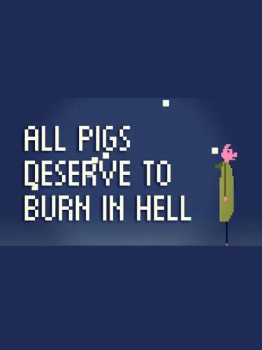 Portada de All Pigs Deserve to Burn in Hell