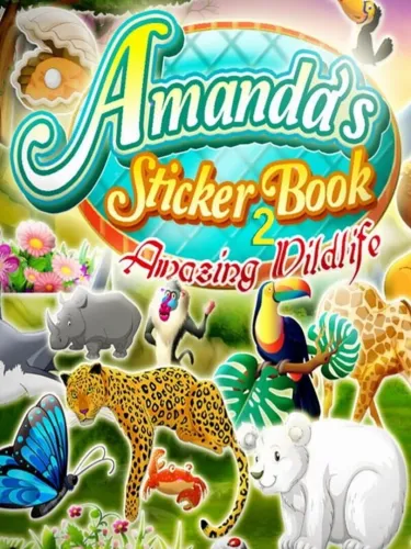 Portada de Amanda’s Sticker Book 2: Amazing Wldlife