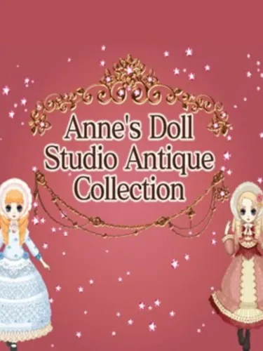 Portada de Anne’s Doll Studio: Antique Collection