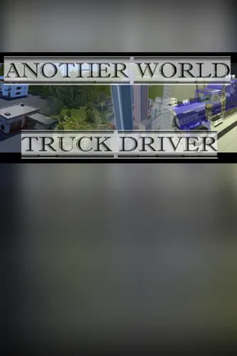 Portada de Another world: Truck driver