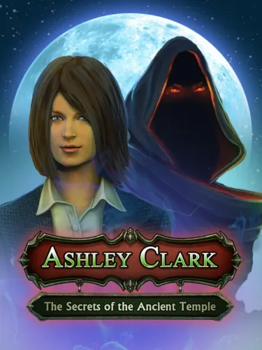 Portada de Ashley Clark: The Secrets of the Ancient Temple