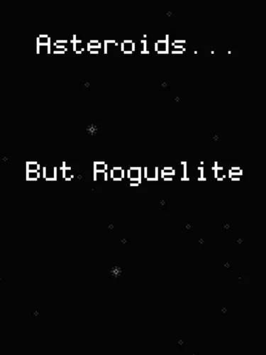 Portada de Asteroids… But Roguelite