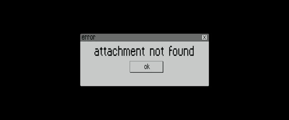 Attachment Not Found