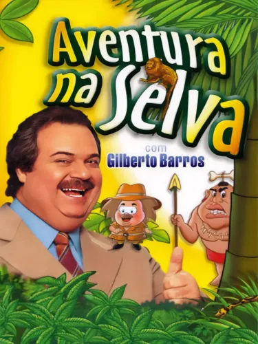 Portada de Aventura na Selva com Gilberto Barros