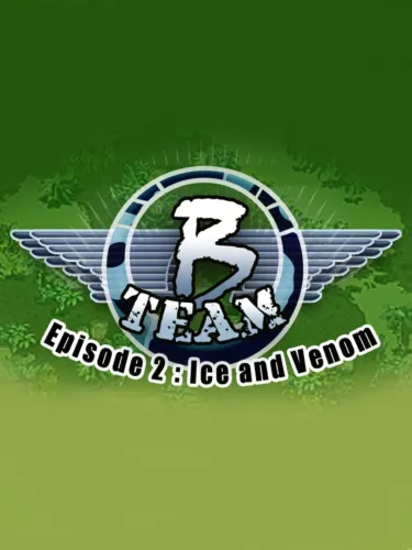 Portada de B Team: Episode 2 – Ice & Venom
