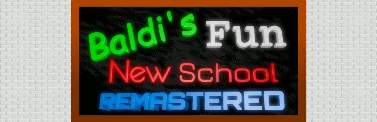 Baldi’s Fun New School: Remastered