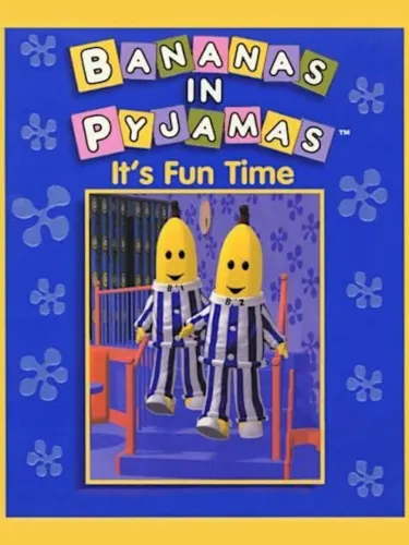 Portada de Bananas in Pyjamas: It’s Fun Time
