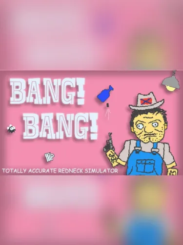 Portada de Bang! Bang! Totally Accurate Redneck Simulator