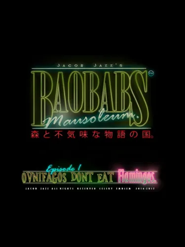 Portada de Baobabs Mausoleum Ep. 1: Ovnifagos Don’t Eat Flamingos