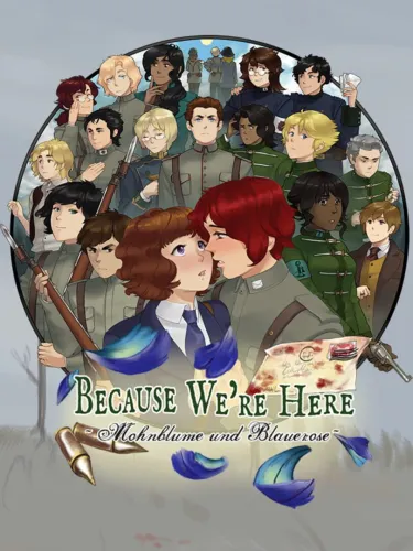Portada de Because We’re Here: Mohnblume und Blauerose