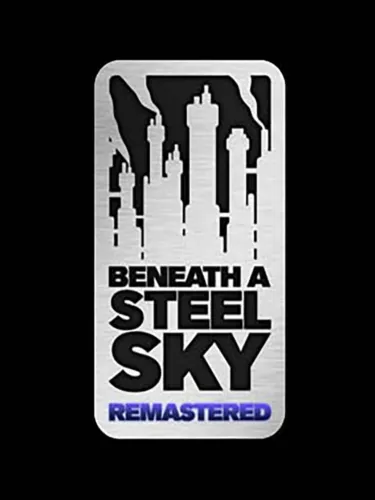 Portada de Beneath a Steel Sky: Remastered