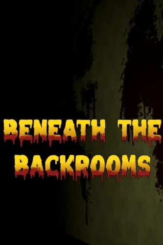 Portada de Beneath the Backrooms