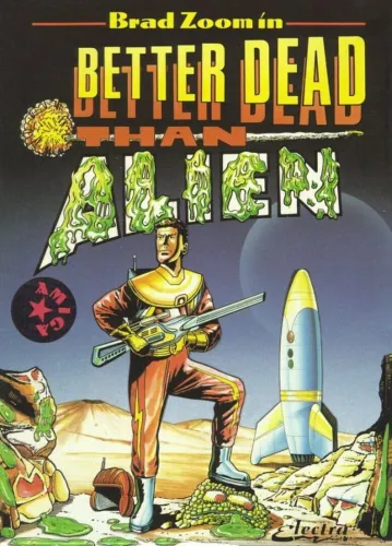 Portada de Better Dead Than Alien!