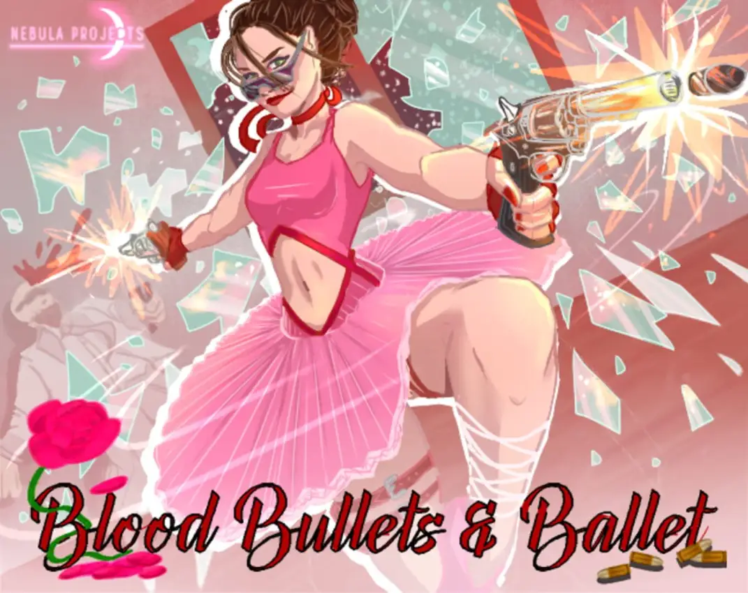 Blood Bullets & Ballet