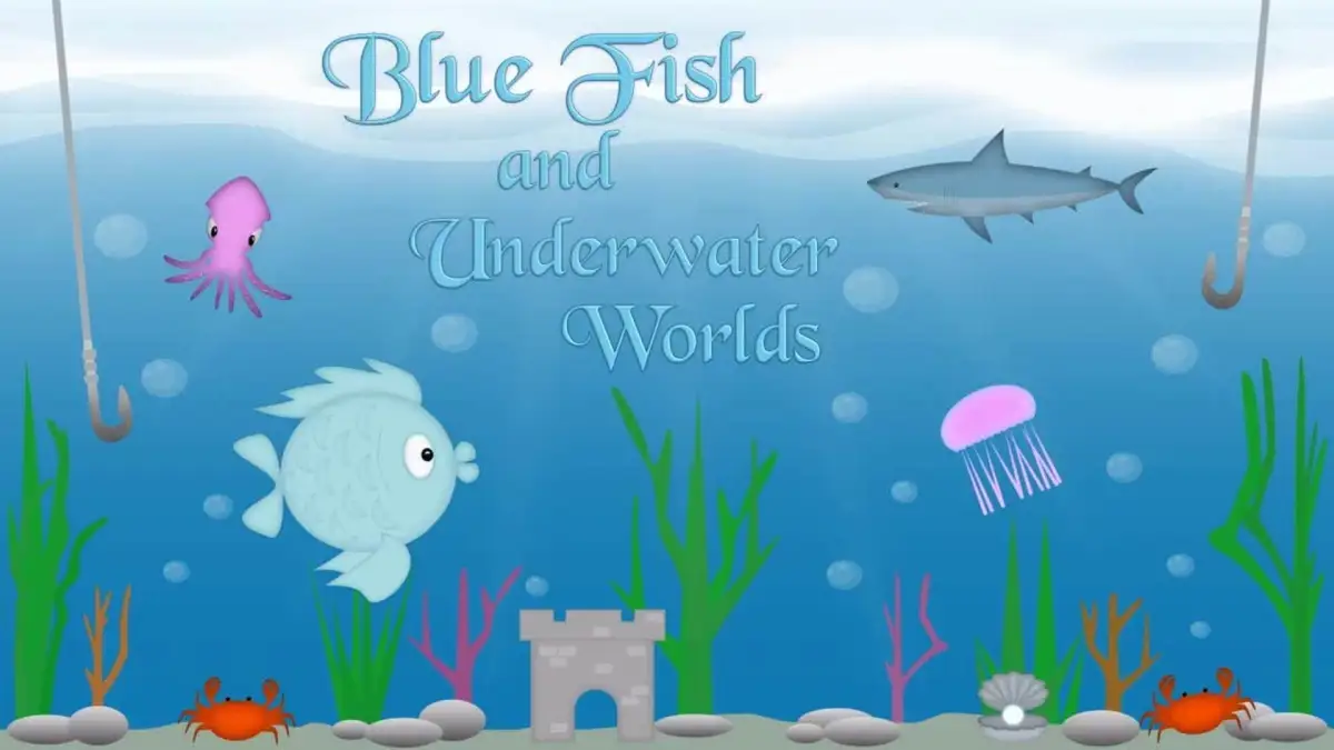 Blue Fish and Underwater Worlds