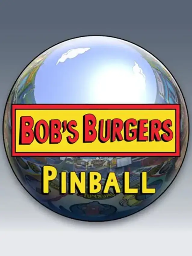 Bob’s Burgers Pinball