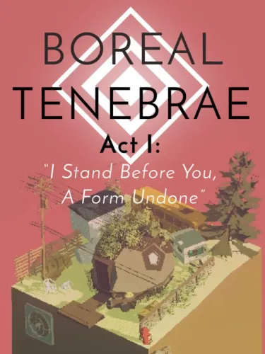 Portada de Boreal Tenebrae Act I: «I Stand Before You, A Form Undone»