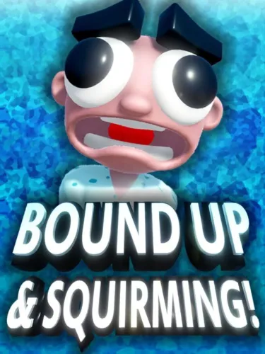 Portada de Bound Up & Squirming!