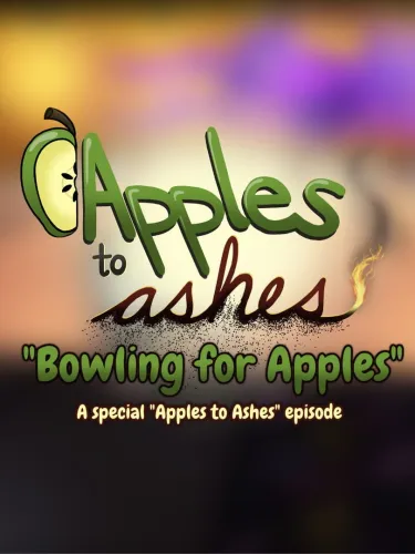 Portada de Bowling for Apples: A Special Apples to Ashes Episode