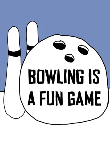 Portada de Bowling is a Fun Game