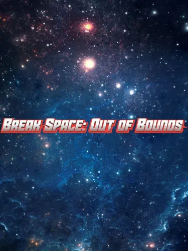 Portada de Break Space: Out of Bounds