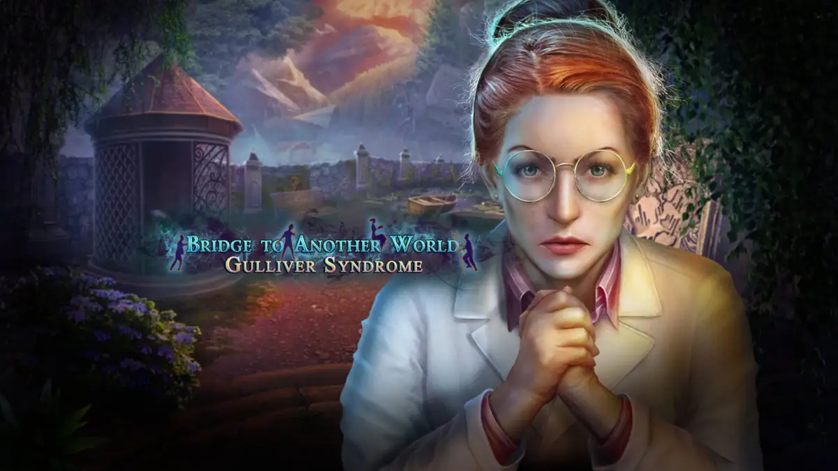 Bridge to Another World: Gulliver Syndrome