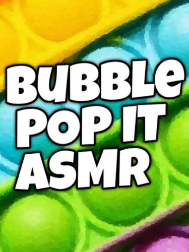 Portada de Bubble Pop It ASMR