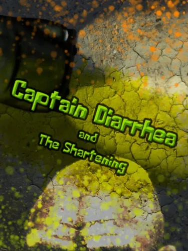 Portada de Captain Diarrhea and the Shartening