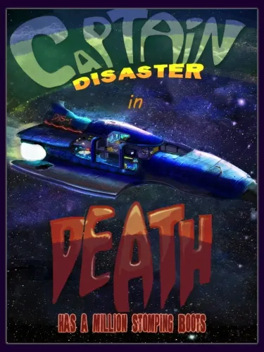 Portada de Captain Disaster in: Death Has A Million Stomping Boots