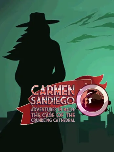 Portada de Carmen Sandiego Adventures in Math: The Case of the Crumbling Cathedral