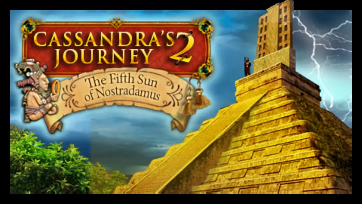 Cassandra’s Journey 2: The Fifth Sun of Nostradamus