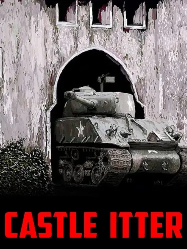 Portada de Castle Itter: The Strangest Battle of WWII