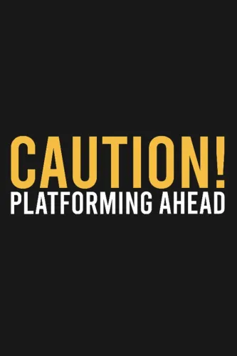 Portada de Caution! Platforming Ahead