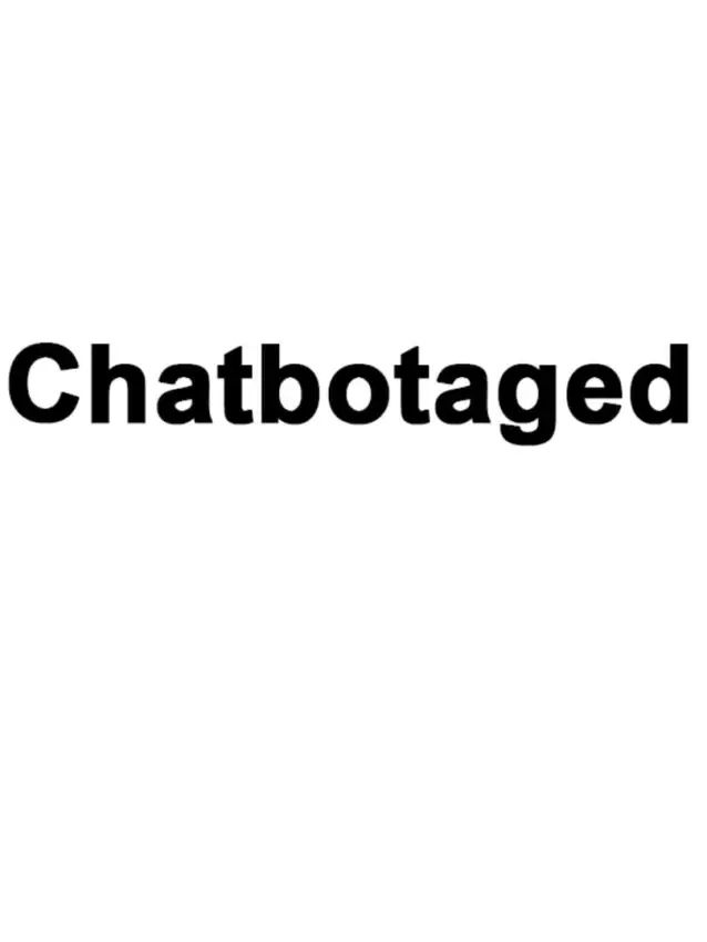 Chatbotaged