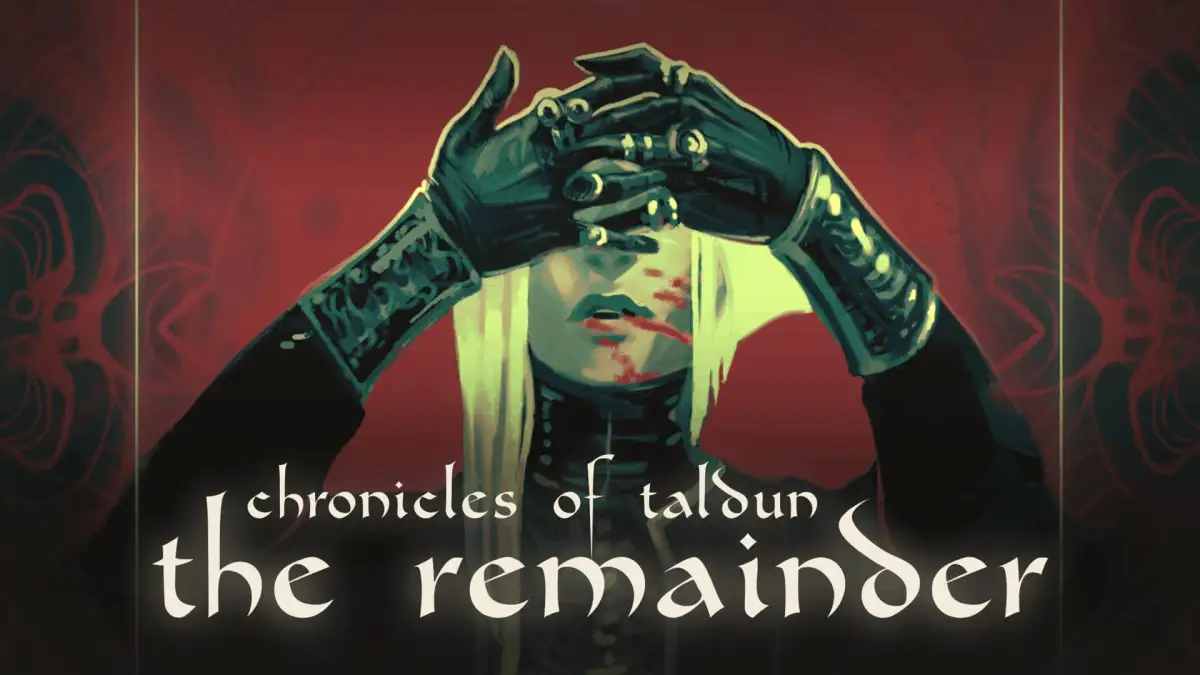 Chronicles of Tal’Dun: The Remainder