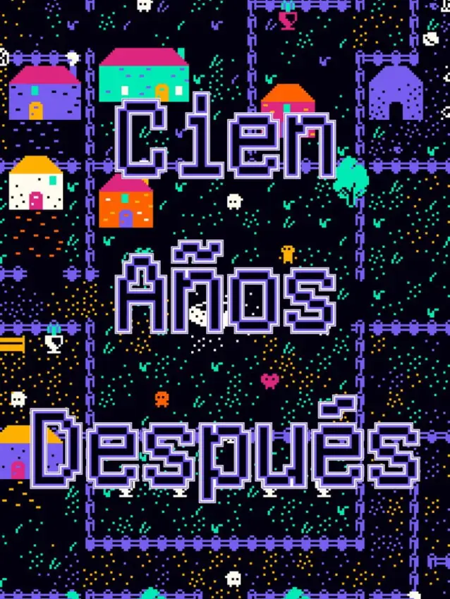 Cien Años Después